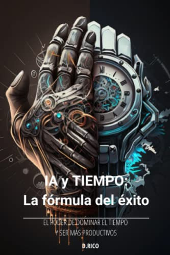 Ia Y Tiempo: La Formula Del Exito