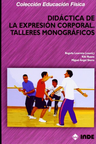 Libro Didáctica De La Expresión Corporal Talleres Monográfic