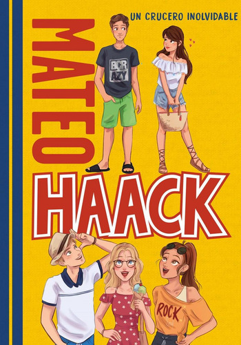 Libro: Un Crucero Inolvidable (mateo Haack 2). Haack, Mateo.