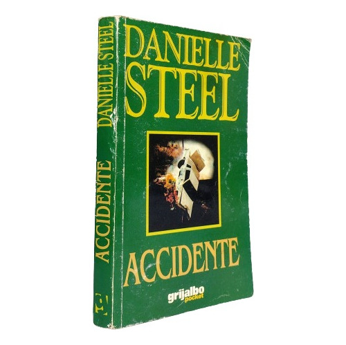 Accidente Danielle Steel Trágica Historia De Amor Y Ternura