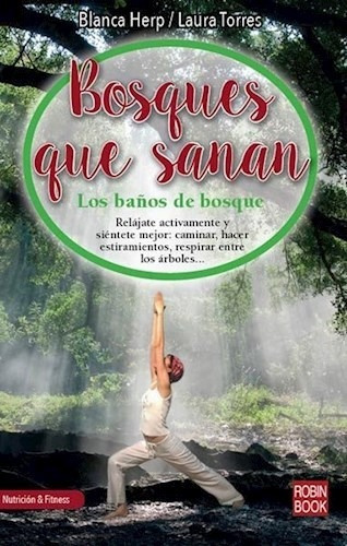 Bosques Que Sanan . Los Ba/os De Bosque - Robin Book - #c