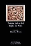 Poesia Lirica Siglo De Oro Catedra - Rivers,elias Edicion