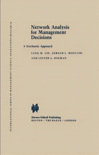 Network Analysis For Management Decisions, De S. M. Lee. Editorial Springer, Tapa Blanda En Inglés