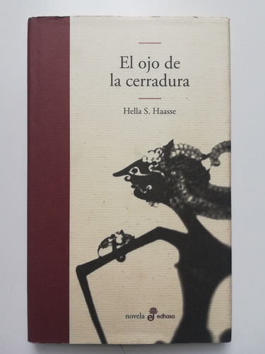 El Ojo De La Cerradura - Hella S. Haasse - Tapa Dura 