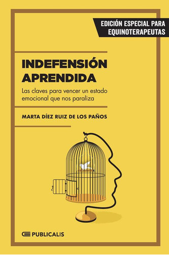 Indefensión Aprendida - Marta Díez Ruiz De Los Paños