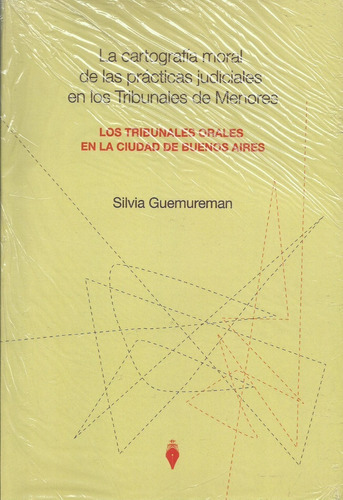 La Cartografía Moral Practicas Judiciales Guemureman 