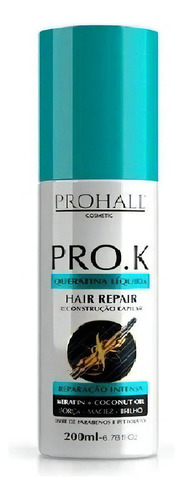 Queratina Líquida Prohall Reconstrução Instantânea Prok200ml