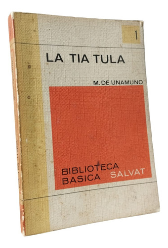 Libro: La Tia Tula (usado) - Miguel De Unamuno 