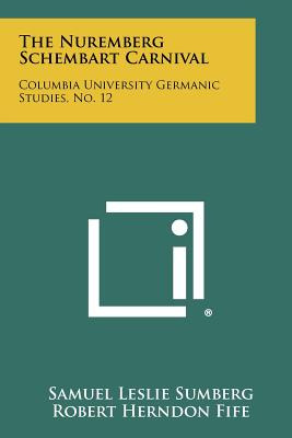 Libro The Nuremberg Schembart Carnival: Columbia Universi...