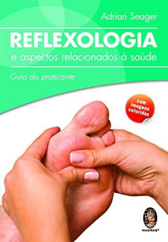 Reflexologia E Aspectos Relacionados A Saúde