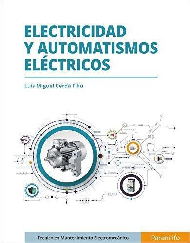 Libro -  Electricidad Y Automatismos Electricos De Luis