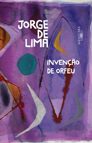 Invenção de Orfeu, de Lima, Jorge de. Editora Schwarcz SA, capa mole em português, 2017