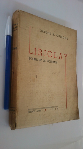 Liriolay Poema De La Montaña - Carlos Quiroga