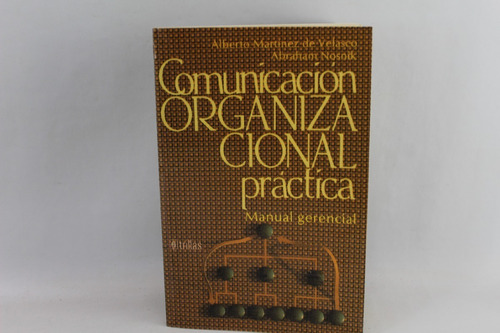 L5829 Alberto Martinez  Comunicacion Organizacional Practica