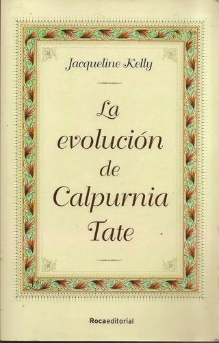 La Evolucion De Calpurnia Tate De Jacqueline Kelly Sin Uso