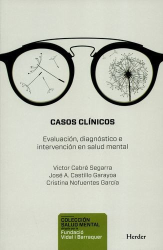 Libro Casos Clínicos. Evaluación, Diagnóstico E Intervenció