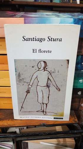 Santiago Stura - El Florete