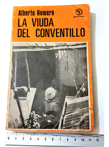 La Viuda Del Conventillo Alberto Romero Edit. Quimantu 1973.