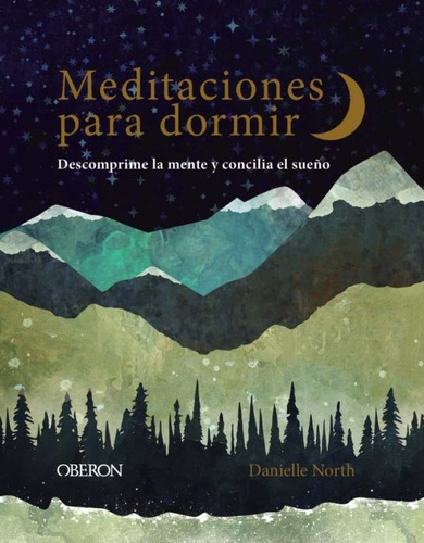 Meditaciones Para Dormir, De North Danielle. Serie N/a, Vol. Volumen Unico. Editorial Oberon, Edición 1 En Español