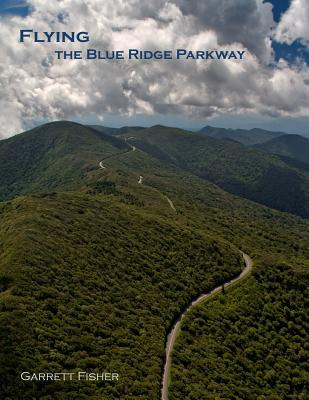 Libro Flying The Blue Ridge Parkway - Fisher, Garrett