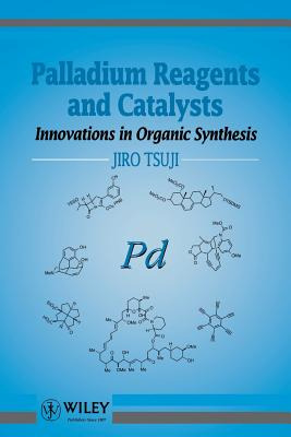 Libro Palladium Reagents & Catalysis - Tsuji