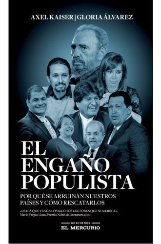 Libro El Engaño Populista Alex Kaiser El Mercurio