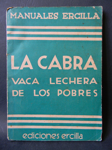 La Cabra Crianza Leche Quesos 1937 César Silva