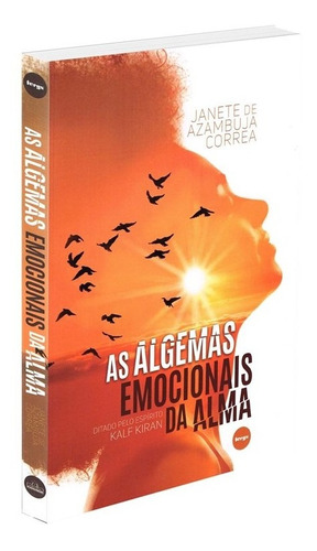 As algemas emocionais da alma, de Côrrea, Janete de Azambuja. Editora Federação Espírita do Rio Grande do Sul, capa mole em português, 2018