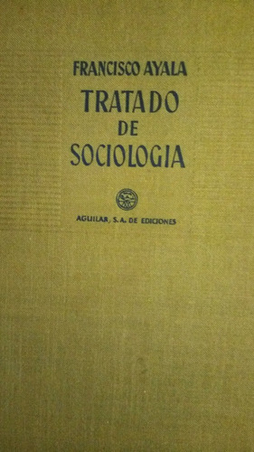 Francisco Ayala - Tratado De Sociología