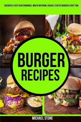 Libro Burger Recipes : Discover & Taste New Enormous, Mou...