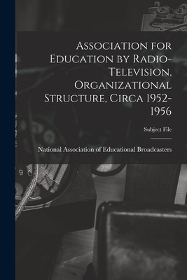 Libro Association For Education By Radio-television, Orga...