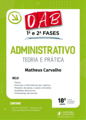 Administrativo - Teoria E Prática - Oab 1ª E 2ª Fases, De Carvalho, Matheus. Editora Juspodivm Em Português