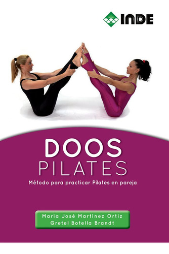 Doos Pilates: Metodo Para Practicar Pilates En Pareja: 713 -