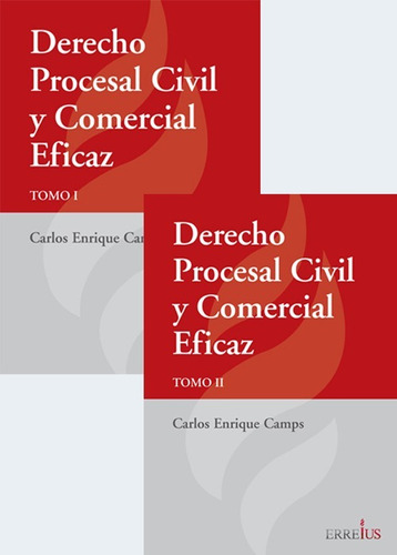 Derecho Procesal Civil Y Comercial Eficaz - Erreius