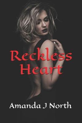 Libro Reckless Heart : Courtesy Club Series - Amanda J No...
