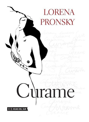 Curame: No, de Pronsky, Lorena. Serie No Editorial Hojas del Sur, edición no en español