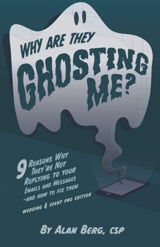 Libro: Why Are They Ghosting Me? Wedding & Event Pro Edition