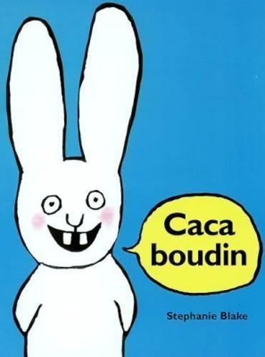 Caca Boudin  - Stephanie Blake