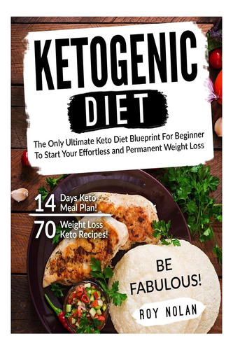 Libro: Ketogenic Diet: The Only Ultimate Keto Diet Blueprint