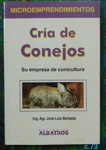 José Luis Barbado / La Cría De Conejos / Zoo