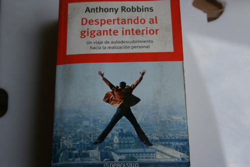 Despertando Al Gigante Interior , Anthony Robbins , Año 2008
