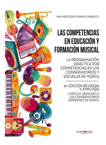 Las Competencias En Educación Y Formación Musical. La Progra