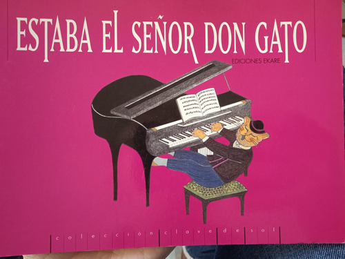 Estaba El Señor Don Gato Ilustrado Por Carmen Salvador Ekaré