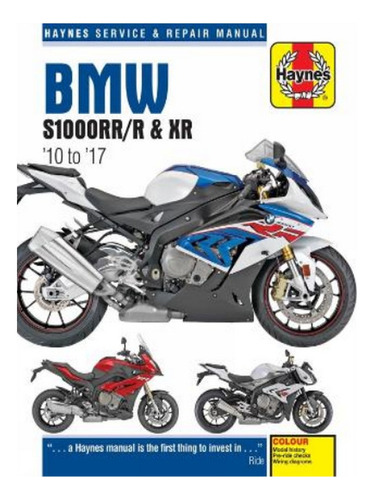 Bmw S1000rr/r & Xr Service & Repair Manual (2010 To 20. Eb17