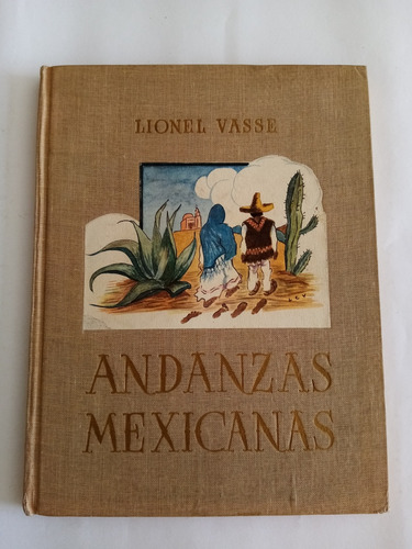 Andanzas Mexicanas Por Lionel Vasse 