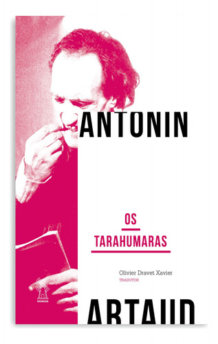 Os Tarahumaras, de Artaud, Antonin. Editora Moinhos Ltda, capa mole em português, 2020