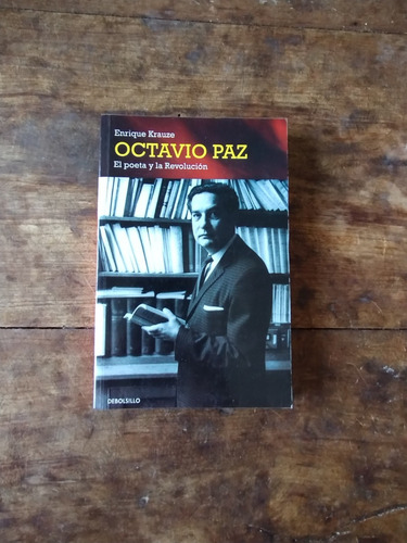 Octavio Paz - Enrique Krauze - Debolsillo