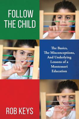 Libro Follow The Child: The Basics, The Misunderstandings...