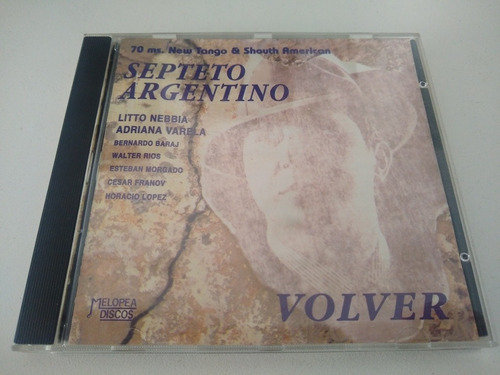 Septeto Argentino  Volver (litto Nebbia Adriana Varela) Cd