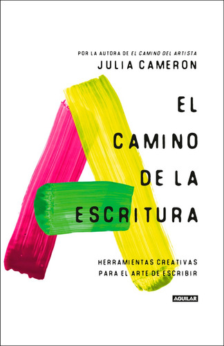 El Camino De La Escritura / Julia Cameron